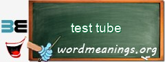 WordMeaning blackboard for test tube